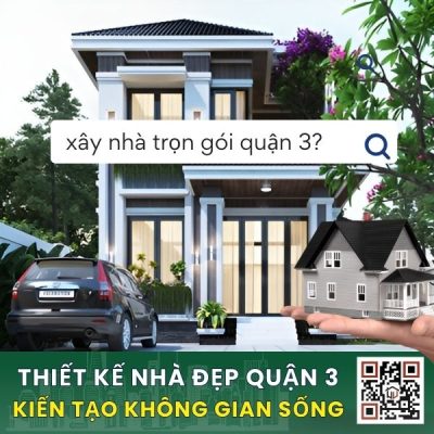 Xây nhà trọn gói quận 3