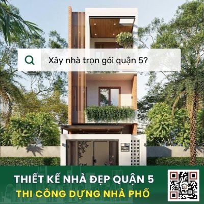 Công ty xây nhà trọn gói quận 5