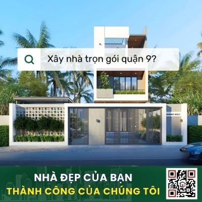 Xây nhà trọn gói quận 9 - cẩm nang nhà đẹp