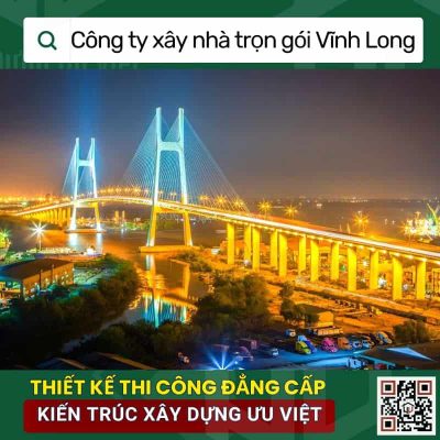 Công ty xaay nhà trọn gói Vĩnh Long