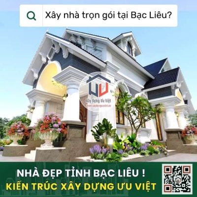 Xây nhà trọn gói Bạc Liêu