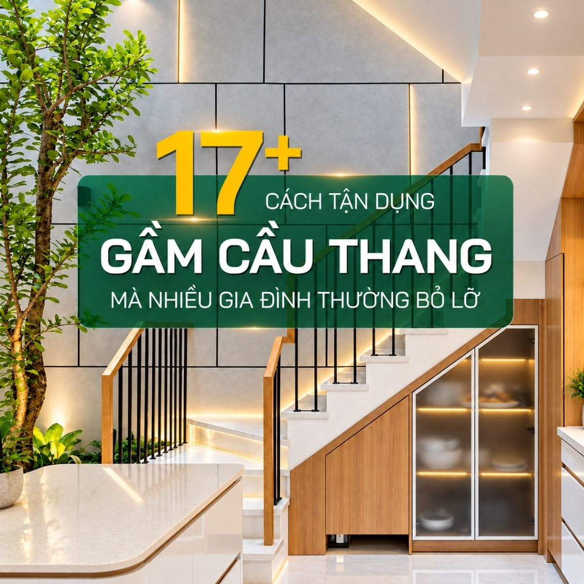 17 Cách tận dụng gầm cầu thang
