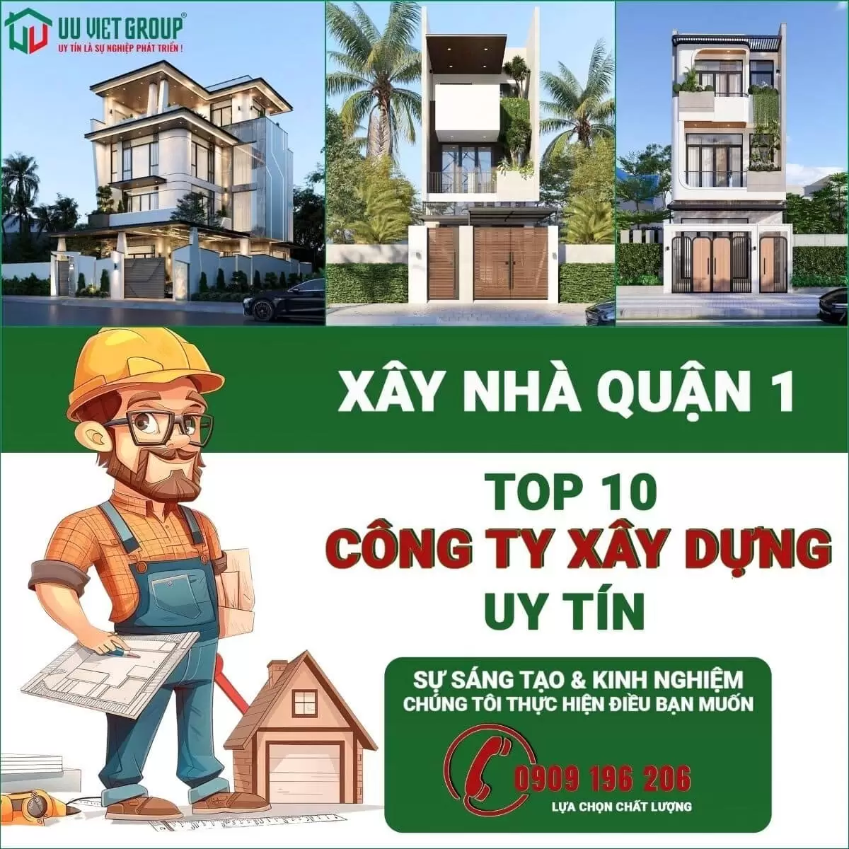 Xây nhà trọn gói quận 1 - Ưu Việt Group