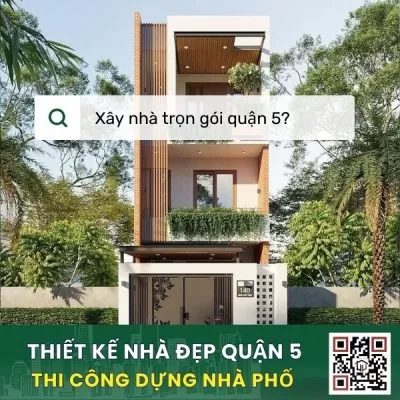 Công ty xây nhà trọn gói quận 5