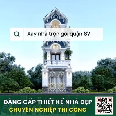 xây nhà trọn gói quận 8 - chuyên nghiệp