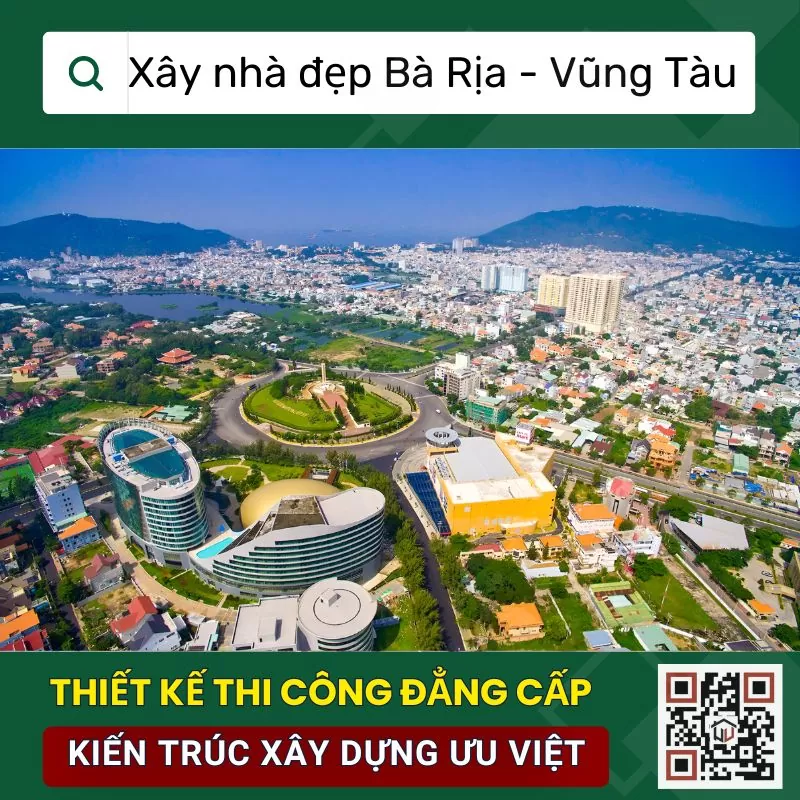 Xây nhà trọn gói Bà Rịa - Vũng Tàu